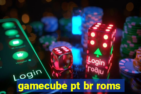 gamecube pt br roms